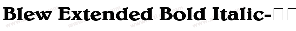 Blew Extended Bold Italic字体转换